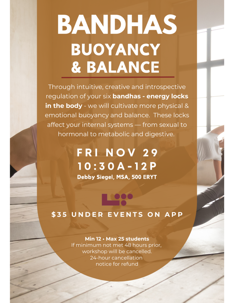 Bandha Workshop by Debby Siegel 